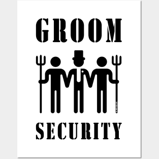 Groom Security (Bachelor Party / Stag Night / Black) Posters and Art